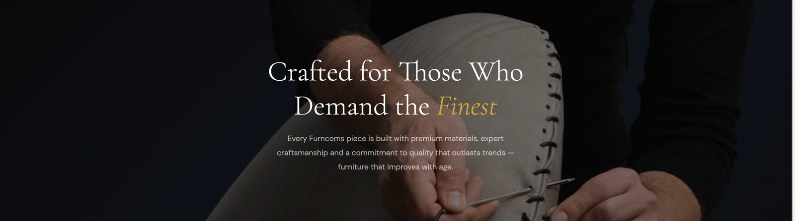 Furncoms premium craftsmanship — customised sofas Coimbatore